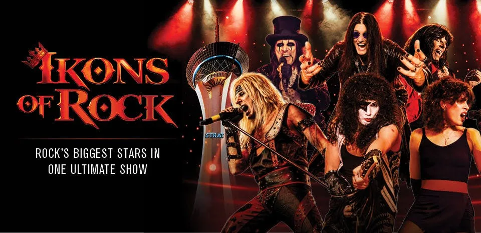 Ikons of Rock — classic rock tribute cast with the STRAT tower, playing legends of Kiss, Ozzy, Alice Cooper and Poison at The STRAT Theater Las Vegas