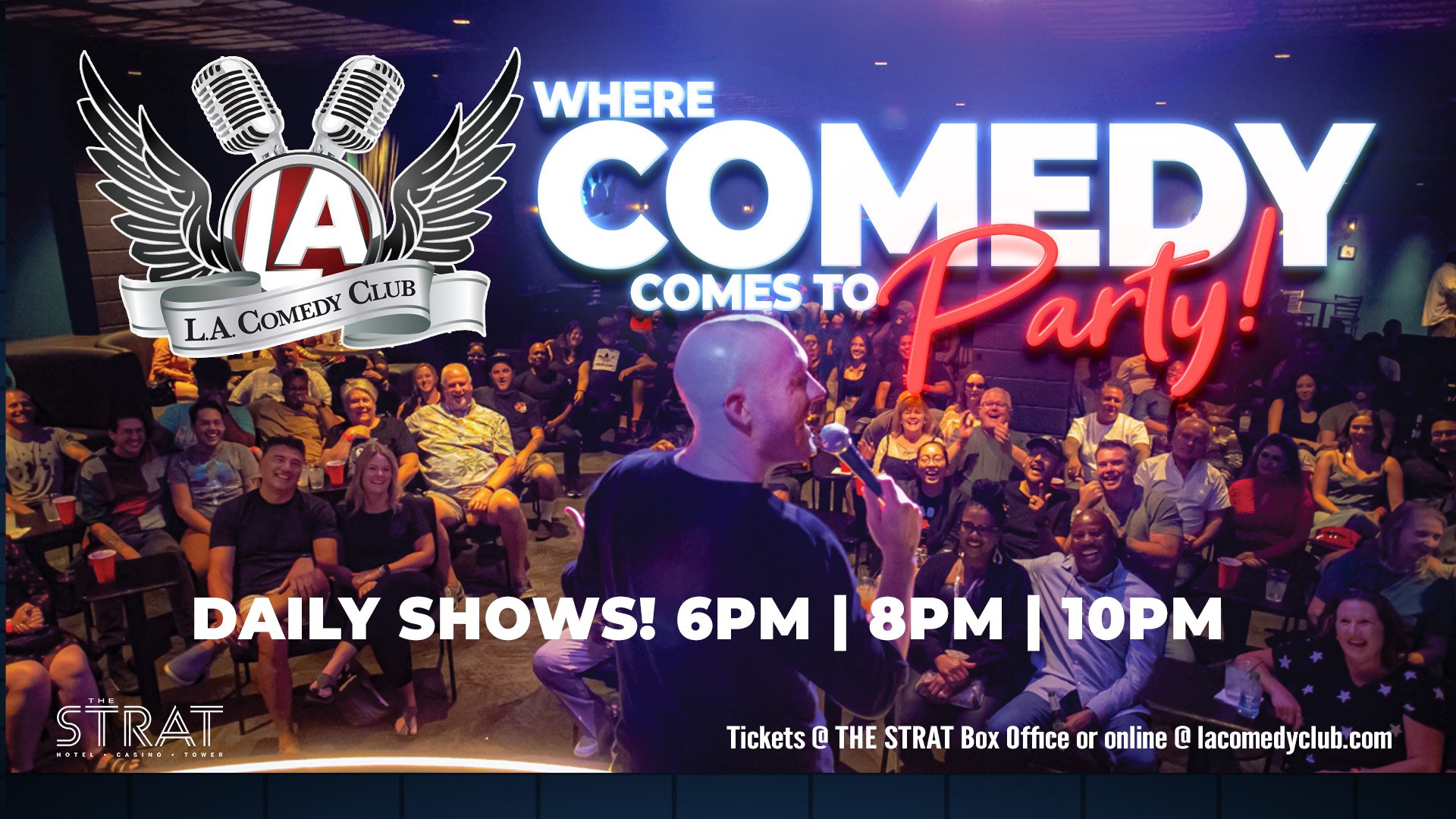 Stand-up comedian performing to a packed crowd at LA Comedy Club Dragon Room, The STRAT Las Vegas — daily shows at 6PM, 8PM, and 10PM