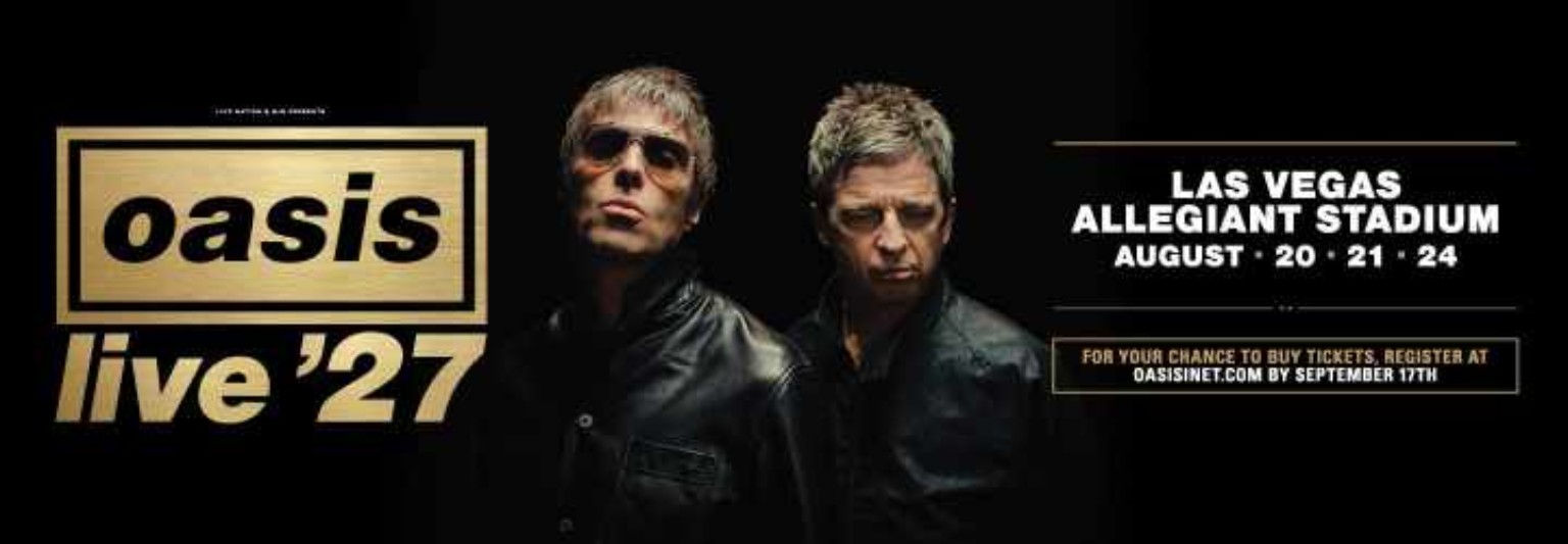 Oasis Live ’27 Las Vegas at Allegiant Stadium, August 20, 21 and 24, 2027