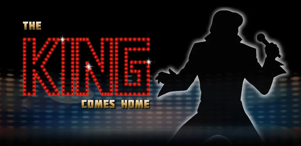 The King Comes Home — Elvis tribute key art with a red marquee-bulb KING logo and Elvis silhouette holding a microphone